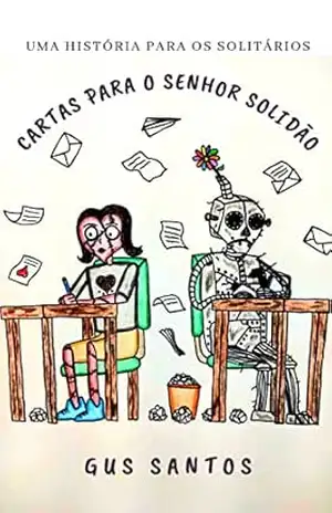Cartas para o Senhor Solidão – Gus Santos