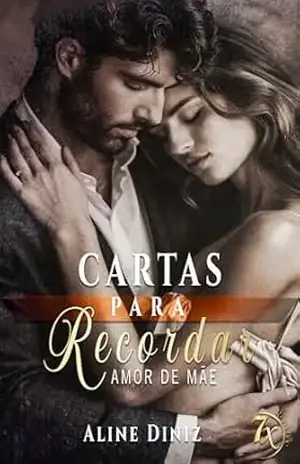 Cartas para Recordar: Amor de Mãe (7x Romance) – Aline  Diniz