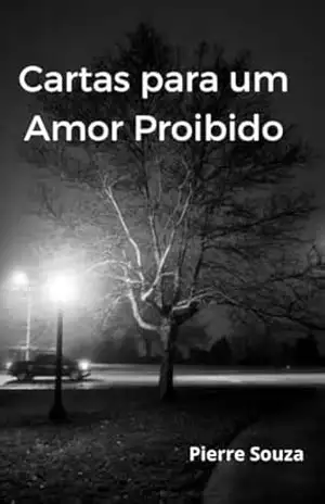 Cartas para um Amor Proibido – Pierre Souza
