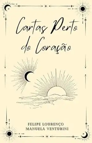 Cartas Perto do Coração – Felipe Lourenço