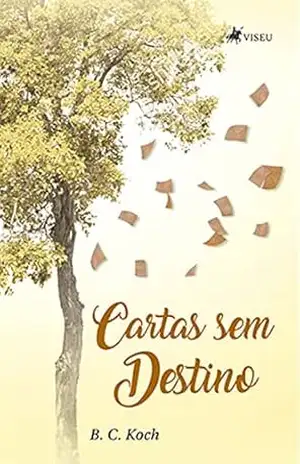 Cartas Sem Destino – B.C. Koch