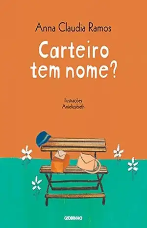 Carteiro tem nome? – Anna Claudia Ramos
