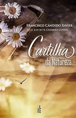 Cartilha da natureza – Francisco Cândido Xavier