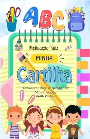 Cartilha Motivação Kids: Alfabetização e Letramento – Marcia Varjão