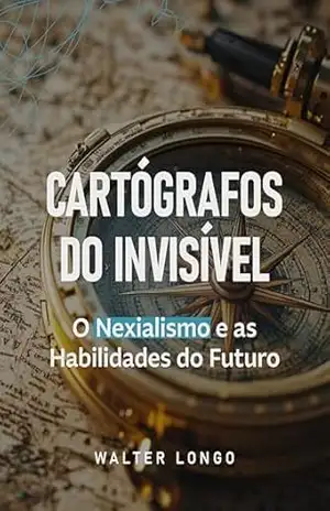 Cartógrafos do Invisível – Walter Longo