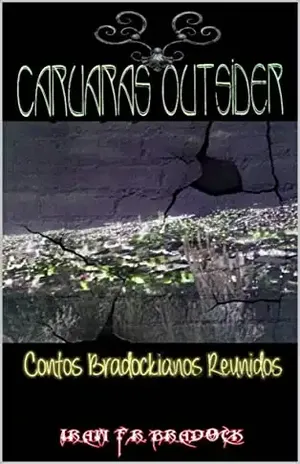 CARUARAS OUTSIDER: Contos Bradockianos Reunidos – Iram  F. R. “Bradock”
