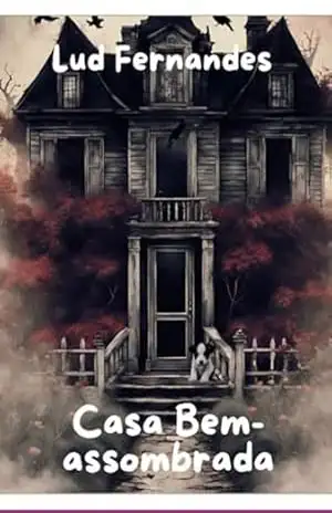 Casa Bem–assombrada - Lud Fernandes
