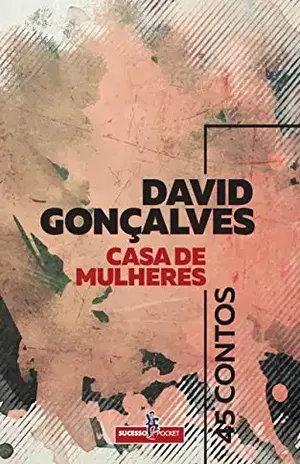 Casa de mulheres – David Gonçalves