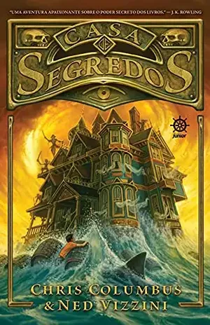 Casa de segredos – Casa de segredos – vol. 1 - Ned Vizzini