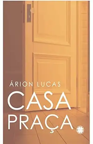 Casa Praça – Árion Lucas