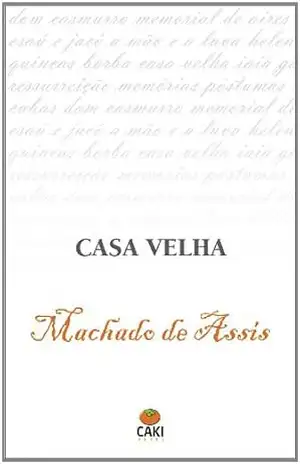 Casa Velha – Machado de Assis