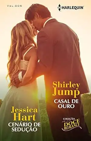 Casal de Ouro + Cenário de Sedução (Harlequin Coleção Doce Romance Livro 5) – Shirley Jump
