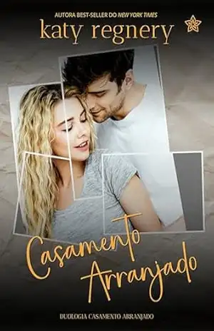 Casamento Arranjado (Duologia Casamento Arranjado Livro 1) – Katy Regnery