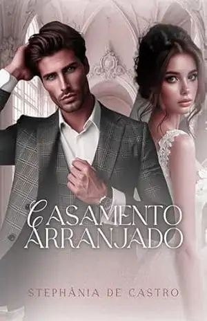 Casamento Arranjado – Stephânia de Castro