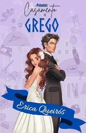 CASAMENTO DE GREGO – Erica Queiros