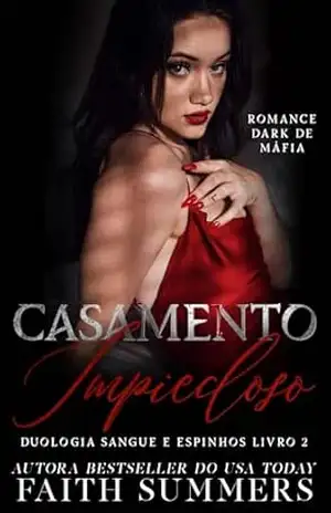Casamento Impiedoso (Dueto entre sangue e espinhos Livro 2) – Faith Summers