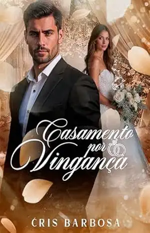 Casamento por Vingança – Cris Barbosa