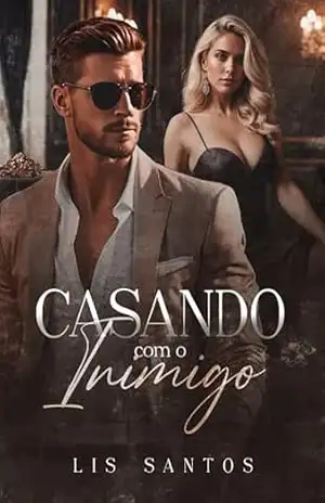 Casando com o inimigo – Lis Santos