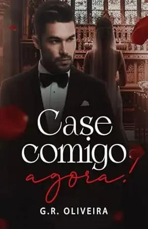 Case Comigo Agora: Amor sob contrato – G.R.  Oliveira