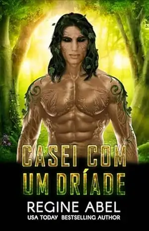 Casei Com Um Dríade (Agência Prime) – Regine Abel
