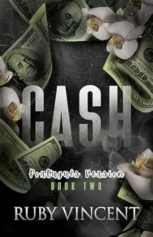 Cash: Um Romance de Harém Reverso (Santos e Pecadores Livro 2) – Ruby Vincent
