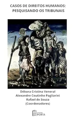 CASOS DE DIREITOS HUMANOS: PESQUISANDO OS TRIBUNAIS – Débora  Veneral