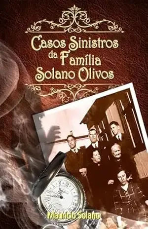 Casos Sinistros da Família Solano Olivos – Mauricio  Solano