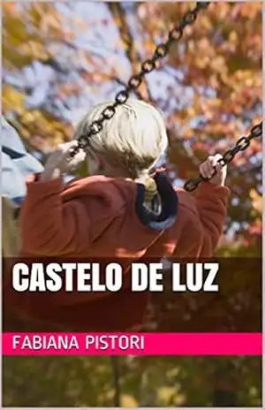 Castelo de luz - FABIANA PISTORI