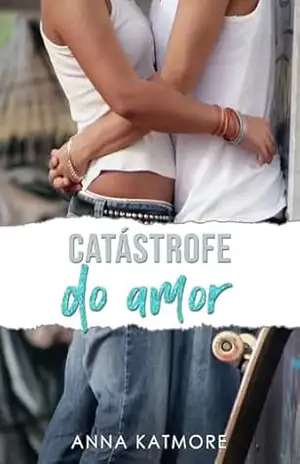 Catástrofe do Amor – Anna Katmore