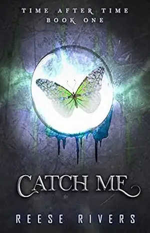 Catch Me (Time After Time (Edição Brasileira) Livro 1) - Reese Rivers