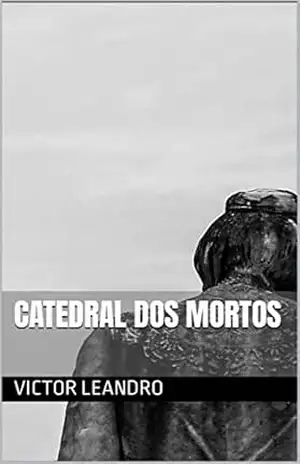 Catedral dos mortos – Victor Leandro