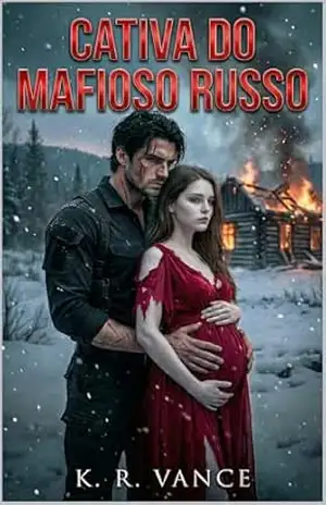 Cativa do Mafioso Russo: A Herança da Fera (Dark Romance Sobrenatural) – K. R.  Vance