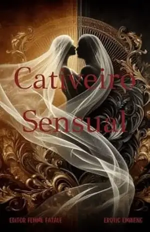Cativeiro Sensual – Femme Fatale