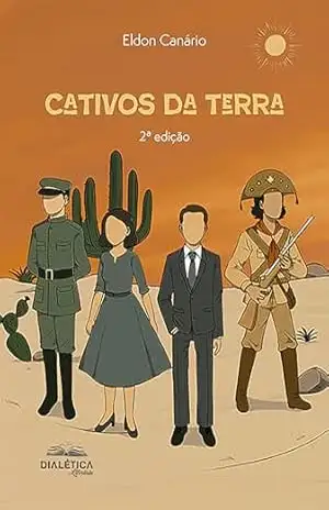Cativos da terra - Eldon Canário