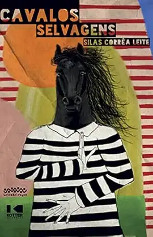 Cavalos Selvagens – Silas Corrêa Leite