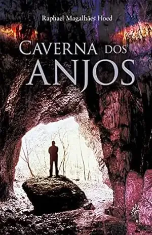 Caverna dos Anjos - Raphael  Magalhães Hoed