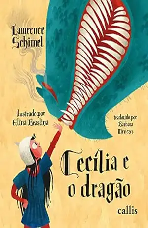 Cecília e o Dragão – Lawrence Schimel