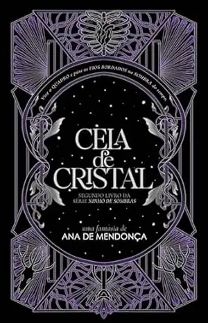 Cela de Cristal (Ninho de Sombras Livro 2) – Ana de Mendonça