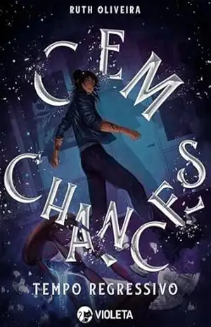 Cem Chances: Tempo Regressivo – Ruth Oliveira