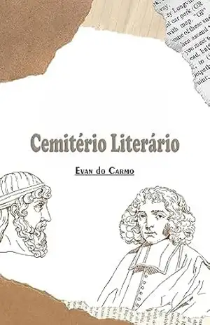 CEMITÉRIO LITERÁRIO – Evan  do Carmo