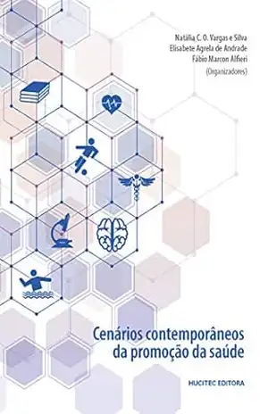 Cenários Contemporâneos da Promoção da Saúde – Natália C. O. Vargas e Silva