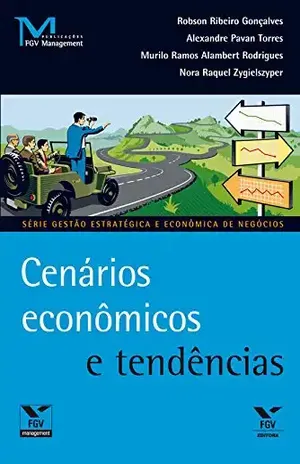 Cenários econômicos e tendências (FGV Management) - Robson Ribeiro Gonçalves