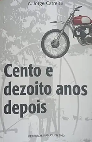 Cento e dezoito anos depois - A. Jorge Carreira