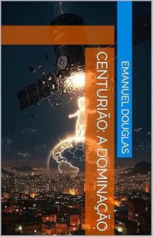 Centurião: a dominação – Emanuel Douglas