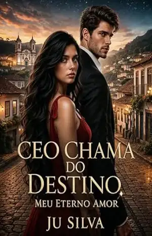 Ceo Chama do Destino: Meu Eterno Amor (Família Campos) – JU SILVA