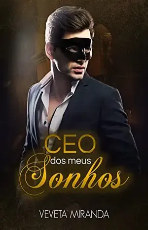 CEO dos meus sonhos – Livro Único – Veveta Miranda