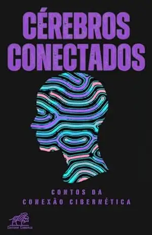 Cérebros Conectados – Maurício Coelho (organização)