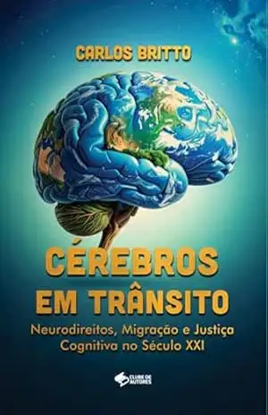 Cérebros Em Trânsito - Carlos Britto