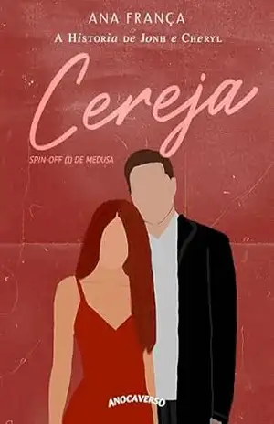 Cereja: a história de Cheryl & John (Medusa) – Ana França