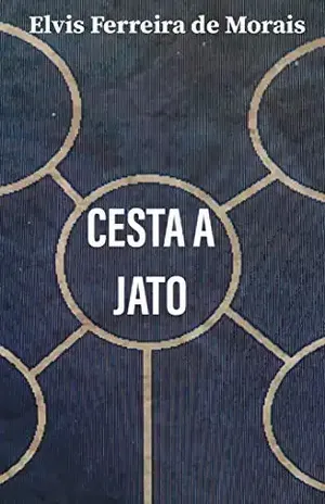 CESTA A JATO (Esportes Criados pelo Escritor Elvis Ferreira de Morais) – Elvis Ferreira de Morais